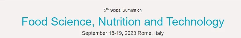  5th Global Summit on Food Science, Nutrition and Technology