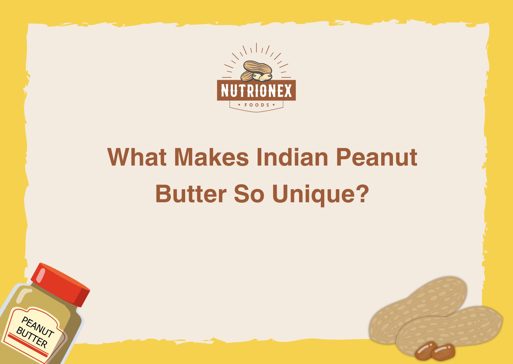 What Makes Indian Peanut Butter So Unique?